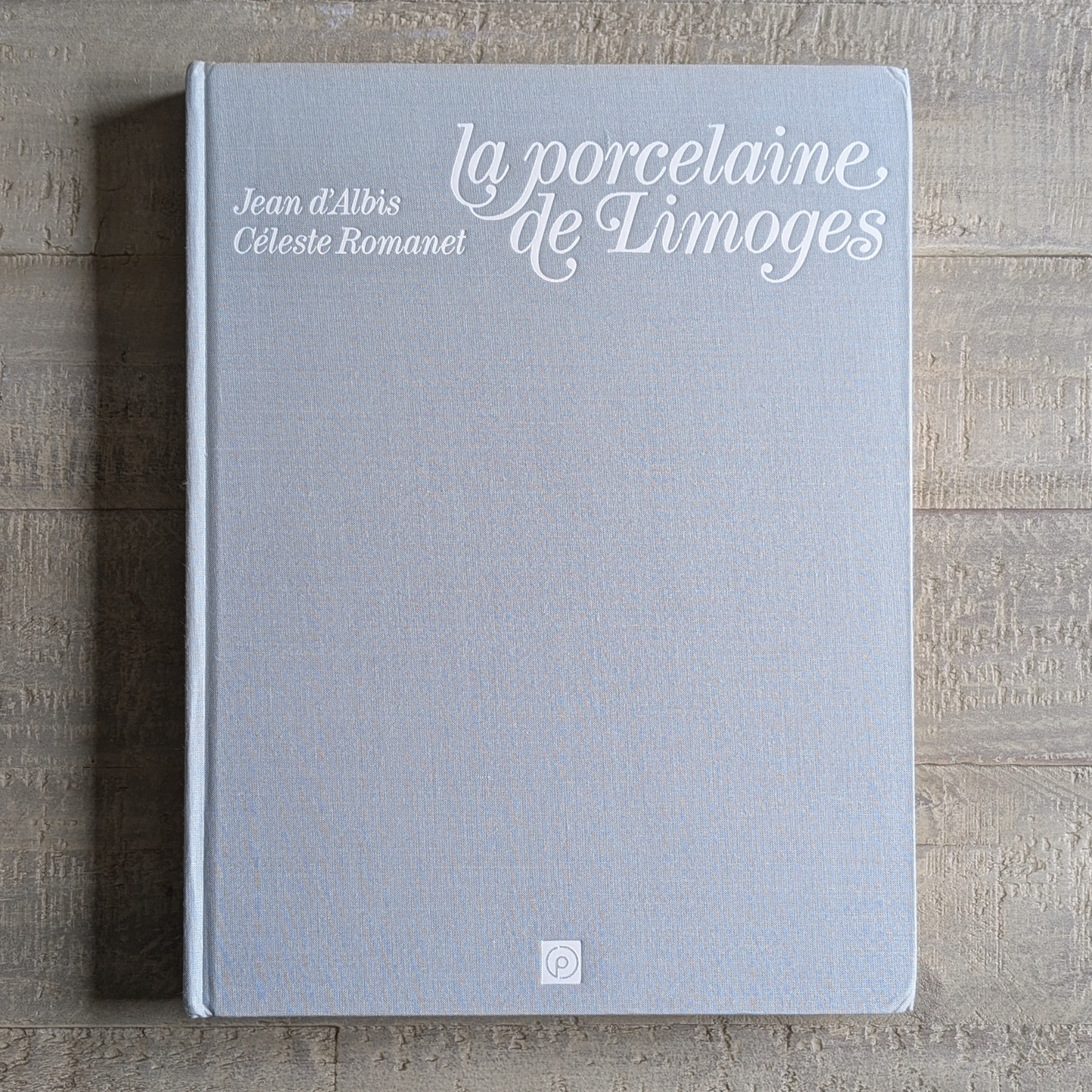 La Porcelaine de Limoges Book